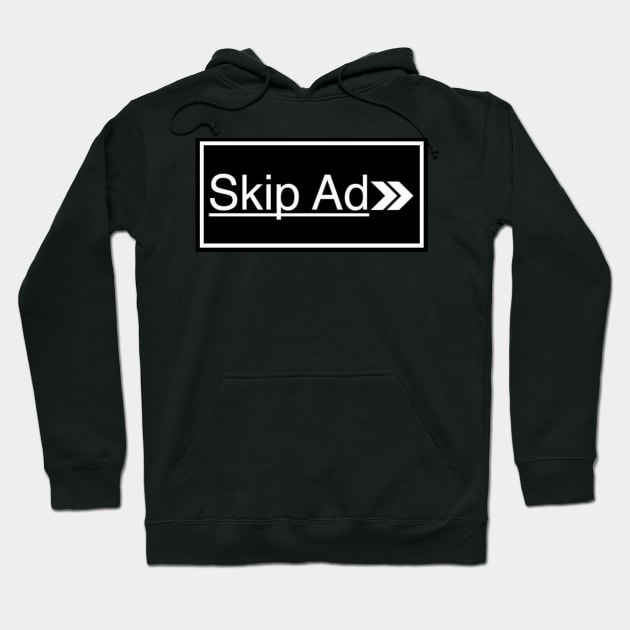 SKIP AD Hoodie by SayItProud